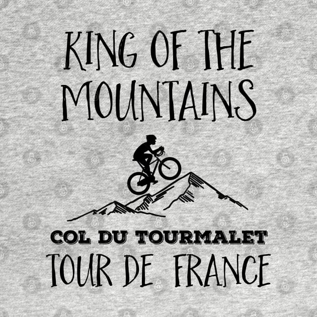 Col Du Tourmalet King of the mountains Tour de France For The Cycling Fans by Naumovski